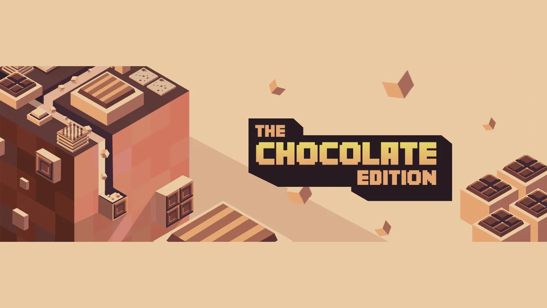 Chocolate Edition